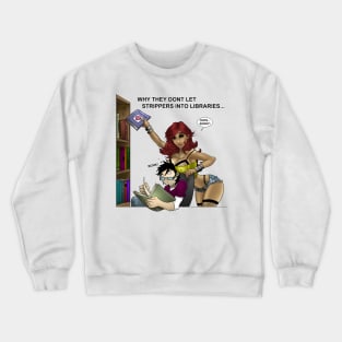 Just joking: why they dont... Crewneck Sweatshirt